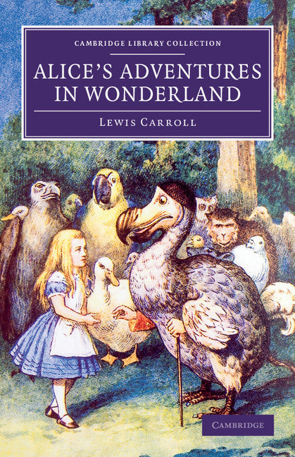 Alice's Adventures in Wonderland (Hardback) 9781108060370