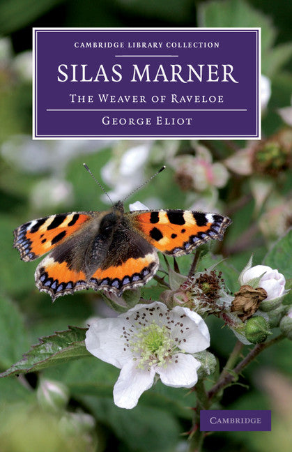 Silas Marner; The Weaver of Raveloe (Hardback) 9781108060417