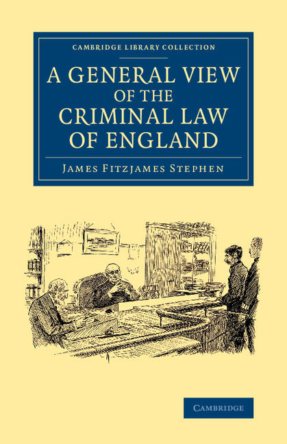 A General View of the Criminal Law of England (Paperback / softback) 9781108060936