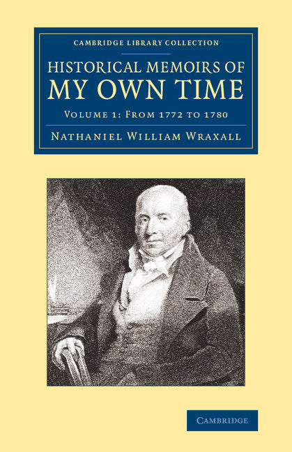 Historical Memoirs of my Own Time (Paperback / softback) 9781108061223