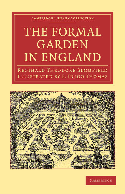 The Formal Garden in England (Paperback / softback) 9781108061407