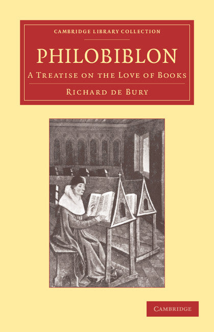 Philobiblon; A Treatise on the Love of Books (Paperback / softback) 9781108061438