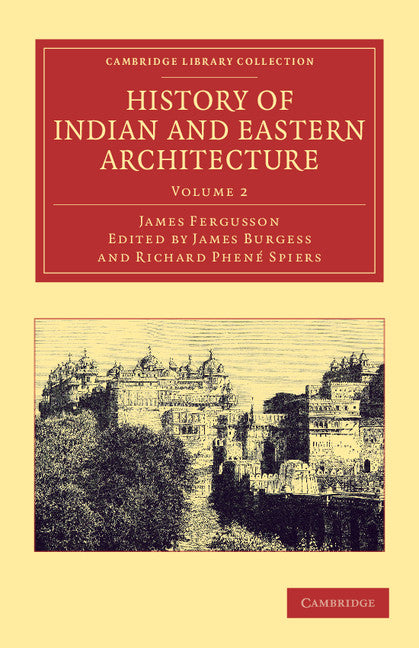 History of Indian and Eastern Architecture: Volume 2 (Paperback / softback) 9781108061452