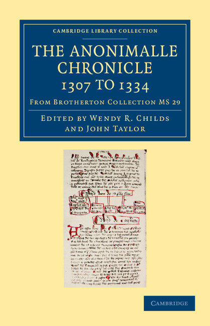 The Anonimalle Chronicle 1307 to 1334; From Brotherton Collection MS 29 (Paperback / softback) 9781108061926