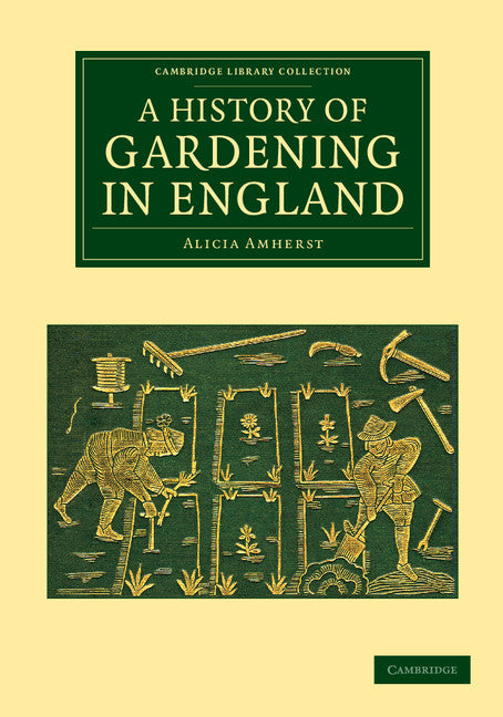 A History of Gardening in England (Paperback / softback) 9781108062084