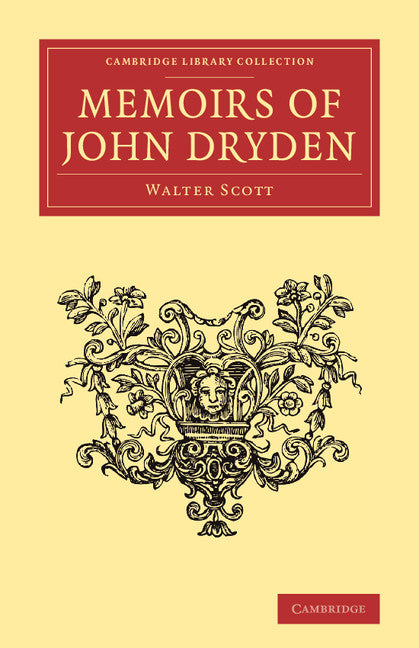 Memoirs of John Dryden (Paperback / softback) 9781108062107