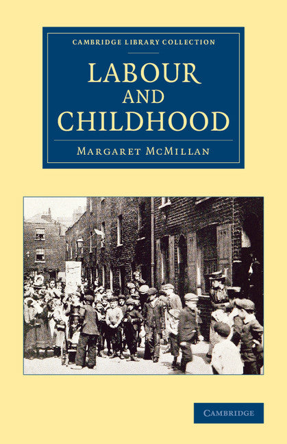 Labour and Childhood (Paperback / softback) 9781108062411