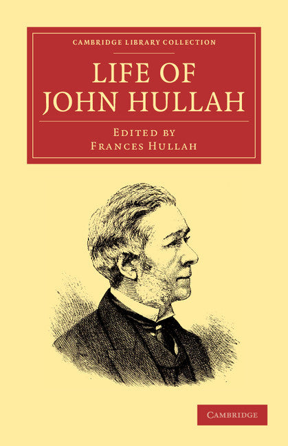 Life of John Hullah (Paperback / softback) 9781108062435