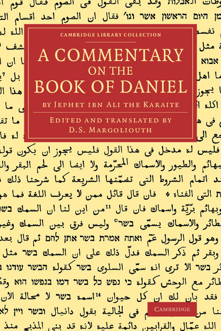 A Commentary on the Book of Daniel; By Jephet ibn Ali the Karaite (Paperback / softback) 9781108062442