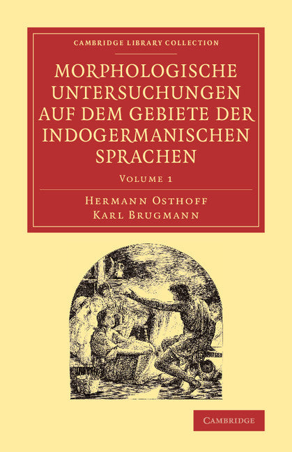 Morphologische Untersuchungen auf dem Gebiete der indogermanischen Sprachen (Paperback / softback) 9781108062978