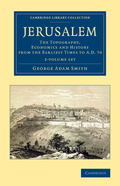 Jerusalem 2 Volume Set; The Topography, Economics and History from the Earliest Times to AD 70 (Multiple-component retail product) 9781108063531