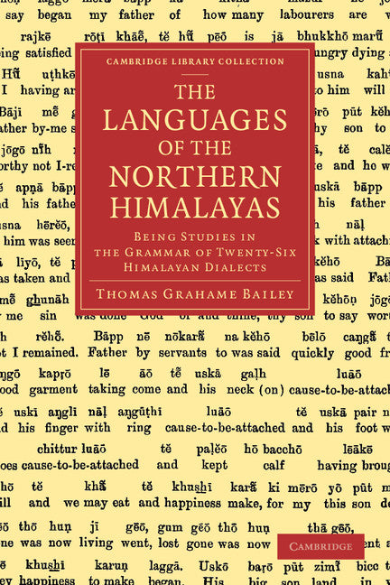 Languages of the Northern Himalayas; Being Studies in the Grammar of Twenty-Six Himalayan Dialects (Paperback / softback) 9781108063777
