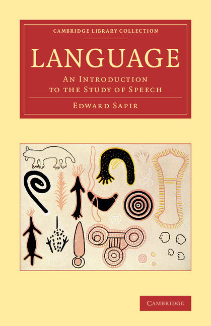 Language; An Introduction to the Study of Speech (Paperback / softback) 9781108063784