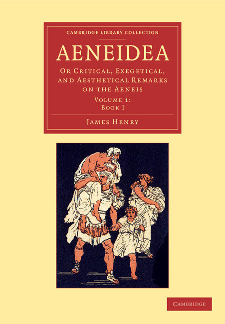 Aeneidea; Or Critical, Exegetical, and Aesthetical Remarks on the Aeneis (Paperback / softback) 9781108063906