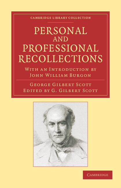 Personal and Professional Recollections; With an Introduction by John William Burgon (Paperback / softback) 9781108064545