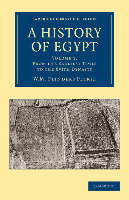 A History of Egypt: Volume 1, From the Earliest Times to the XVIth Dynasty (Paperback / softback) 9781108065641