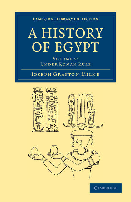 A History of Egypt: Volume 5, Under Roman Rule (Paperback / softback) 9781108065689