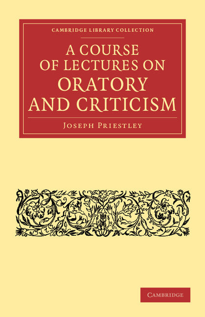 A Course of Lectures on Oratory and Criticism (Paperback / softback) 9781108066075