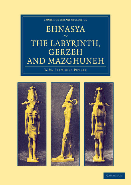 Ehnasya, The Labyrinth, Gerzeh and Mazghuneh (Paperback / softback) 9781108066204