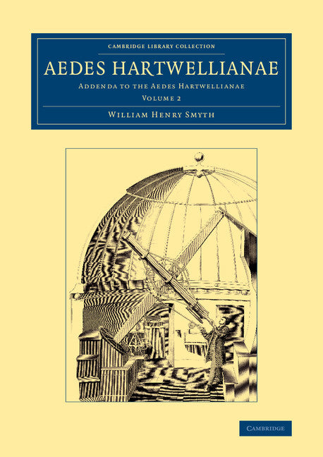 Aedes Hartwellianae: Volume 2; Addenda to the Aedes Hartwellianae (Paperback / softback) 9781108066730