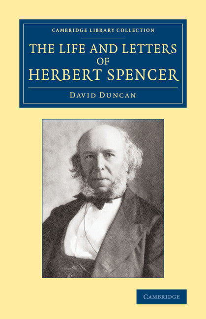 The Life and Letters of Herbert Spencer (Paperback / softback) 9781108066815