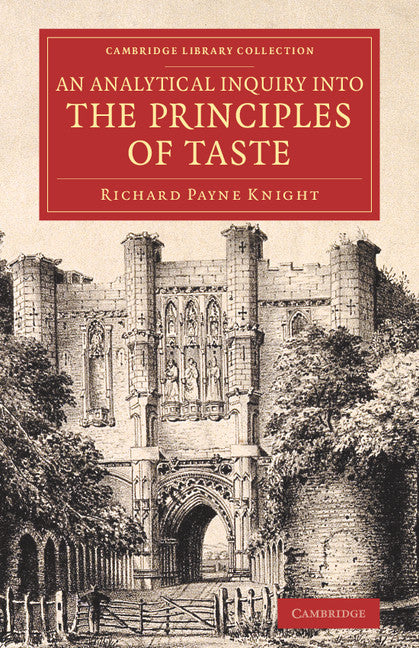 An Analytical Inquiry into the Principles of Taste (Paperback / softback) 9781108067133