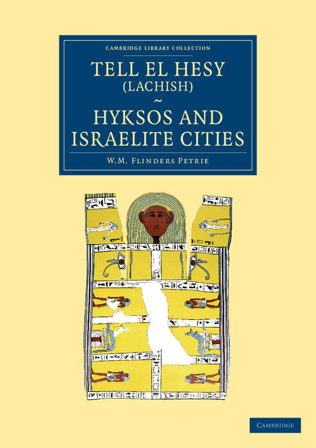 Tell el Hesy (Lachish), Hyksos and Israelite Cities (Paperback / softback) 9781108067263