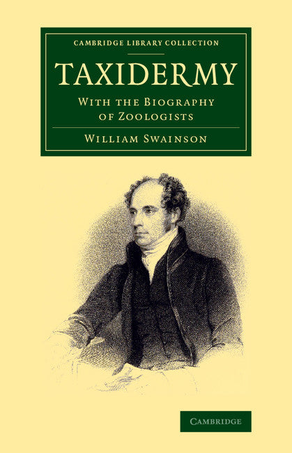 Taxidermy; With the Biography of Zoologists (Paperback / softback) 9781108067775