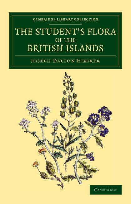 The Student's Flora of the British Islands (Paperback / softback) 9781108069663
