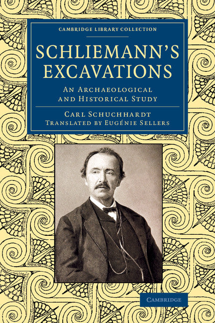 Schliemann's Excavations; An Archaeological and Historical Study (Paperback / softback) 9781108070102