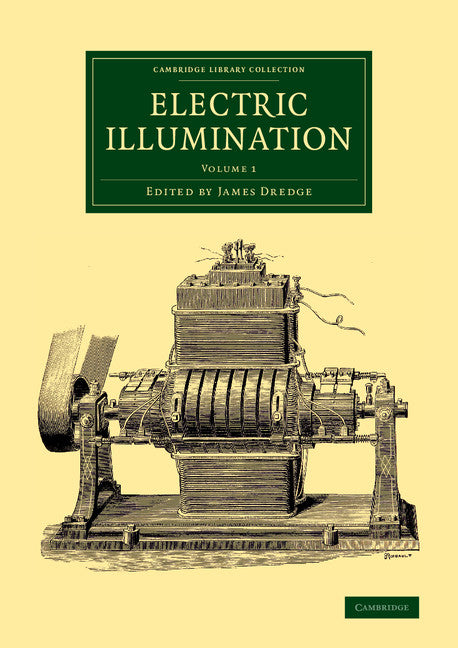 Electric Illumination: Volume 1 (Paperback / softback) 9781108070638