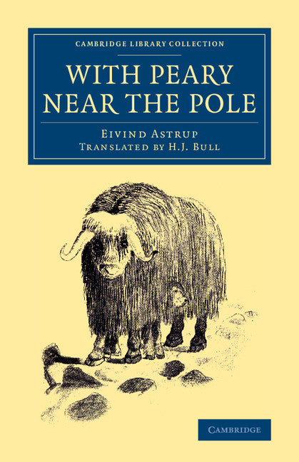 With Peary near the Pole (Paperback / softback) 9781108070966