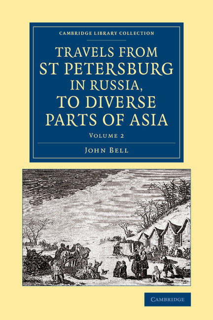 Travels from St Petersburg in Russia, to Diverse Parts of Asia (Paperback / softback) 9781108071086