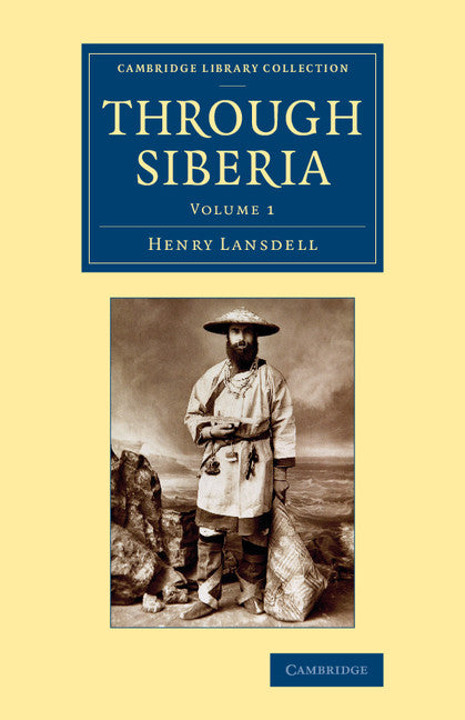 Through Siberia (Paperback / softback) 9781108071222