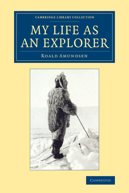 My Life as an Explorer (Paperback / softback) 9781108071437