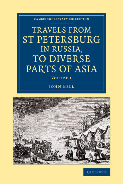Travels from St Petersburg in Russia, to Diverse Parts of Asia (Paperback / softback) 9781108071529