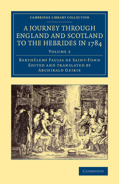 A Journey through England and Scotland to the Hebrides in 1784; A Revised Edition of the English Translation (Paperback / softback) 9781108071574