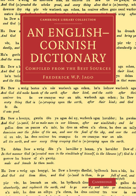An English–Cornish Dictionary; Compiled from the Best Sources (Paperback / softback) 9781108071628