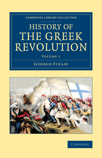 History of the Greek Revolution (Paperback / softback) 9781108072137