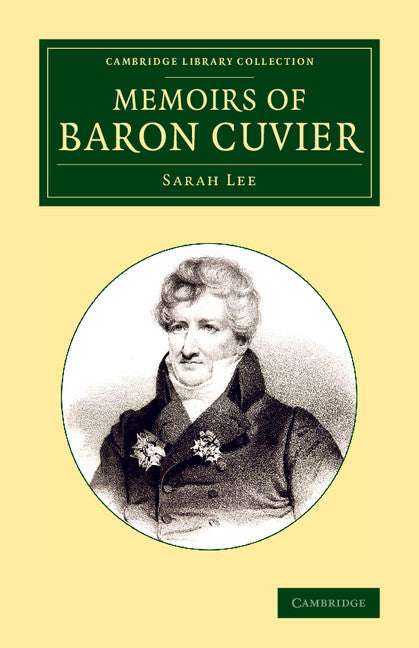 Memoirs of Baron Cuvier (Paperback / softback) 9781108072298