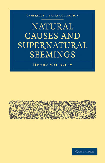 Natural Causes and Supernatural Seemings (Paperback / softback) 9781108072700
