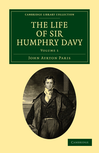 The Life of Sir Humphry Davy (Paperback / softback) 9781108073189