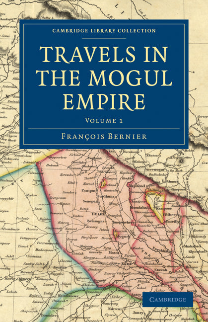 Travels in the Mogul Empire (Paperback / softback) 9781108073288