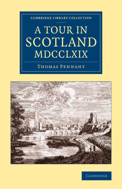 A Tour in Scotland MDCCLXIX (Paperback / softback) 9781108073622