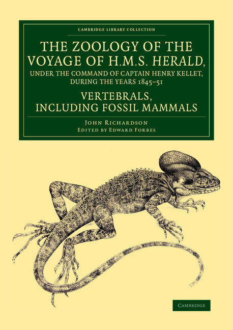 The Zoology of the Voyage of H.M.S. Herald, under the Command of Captain Henry Kellet, R.N., C.B., during the Years 1845–51; Fossil Mammals (Paperback / softback) 9781108073684