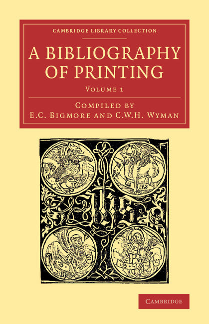 A Bibliography of Printing; With Notes and Illustrations (Paperback / softback) 9781108074322