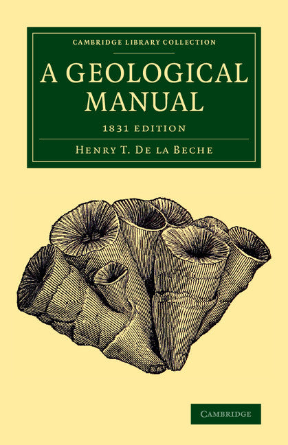 A Geological Manual; 1831 Edition (Paperback / softback) 9781108075121