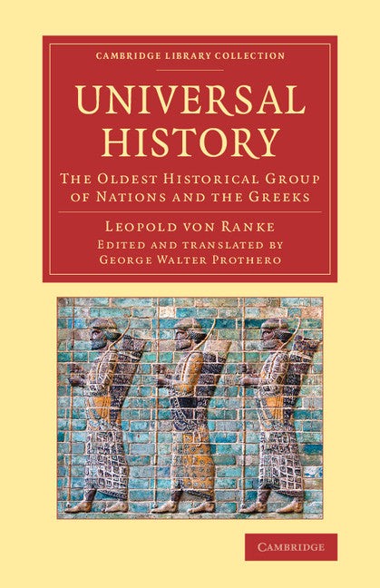 Universal History; The Oldest Historical Group of Nations and the Greeks (Paperback / softback) 9781108075183