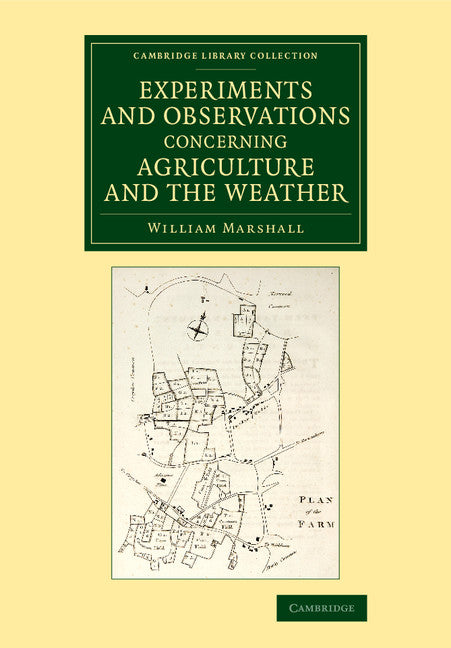 Experiments and Observations Concerning Agriculture and the Weather (Paperback / softback) 9781108075831