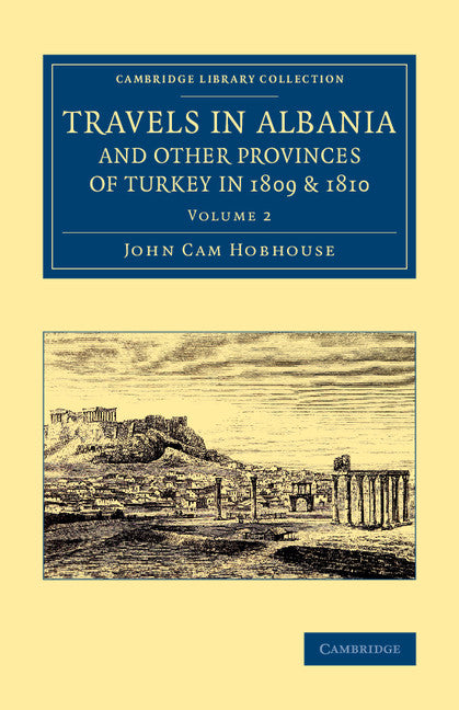 Travels in Albania and Other Provinces of Turkey in 1809 and 1810 (Paperback / softback) 9781108076104